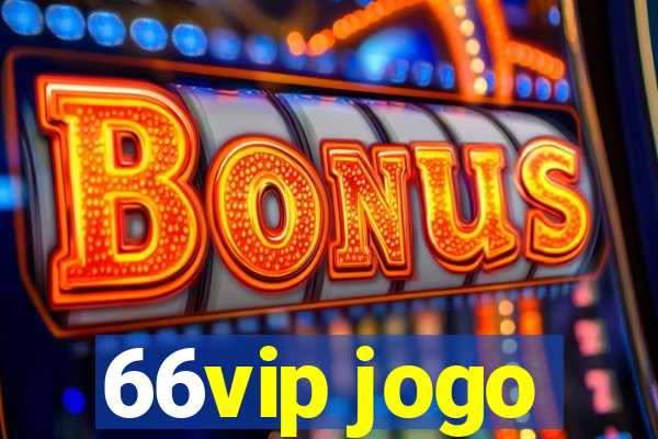 66vip jogo